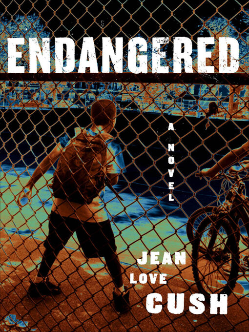 Title details for Endangered by Jean Love Cush - Wait list